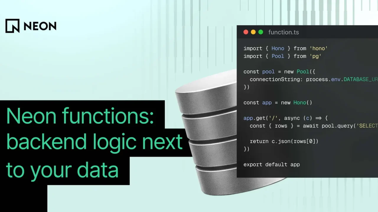 Neon Functions puts Node.js compute on Postgres branches for AI agent backends